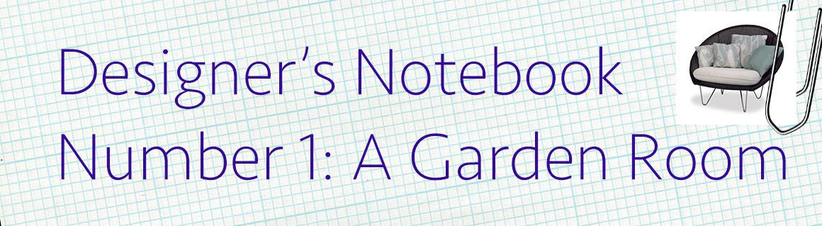 Holloways Interior Design - Designer’s Notebook - No. 1